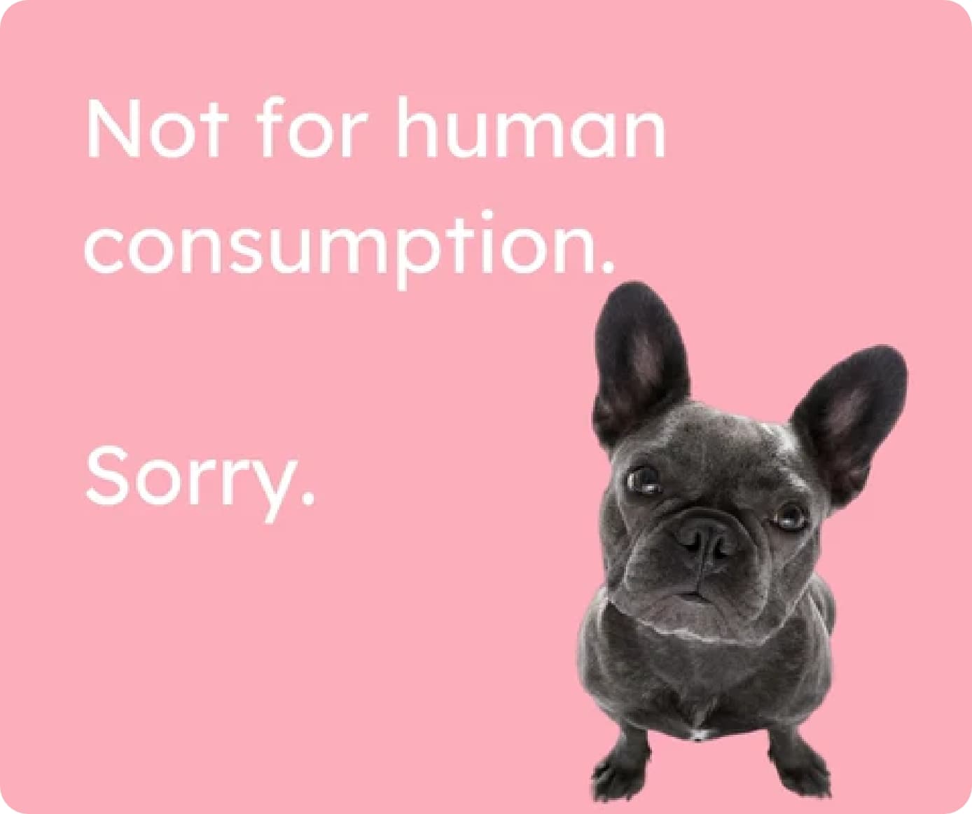 Not for human consumption. Sorry.